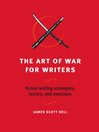 Cover image for The Art of War for Writers